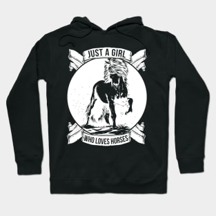 Just A Girl Who Loves Horses ' Cool Horse Hoodie